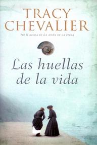 Libro: Las huellas de la vida - Chevalier, Tracy
