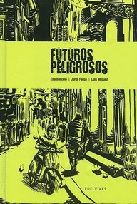 Libro: Futuros peligrosos - Barceló, Elia
