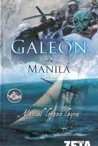 Libro: El galeón de Manila - Lozano Leyva, Manuel