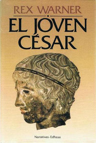 Libro: César - 01 El joven César - Warner, Rex