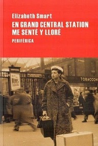 Libro: En Grand Central Station me senté y lloré - Smart, Elizabeth