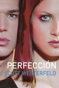 Libro: Traición - 02 Perfección - Westerfeld, Scott