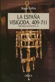 Libro: La España Visigoda - Del 409 al 711 - Collins, Roger