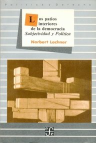 Libro: Los patios interiores de la democracia - Lechner, Norbert
