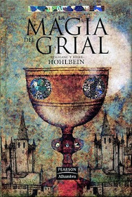 Libro: La leyenda de Camelot - 01 La magia del Grial - Hohlbein, Wolfgang