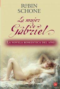 Libro: Ángeles - 02 La mujer de Gabriel - Schone, Robin