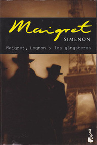 Libro: Maigret - 41 Maigret, Lognon y los gángsteres - Simenon, Georges