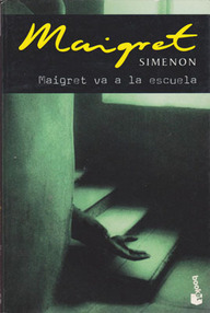 Libro: Maigret - 46 Maigret va a la escuela - Simenon, Georges