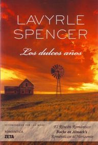 Libro: Los dulces años - Spencer, Lavyrle