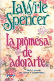 Libro: La promesa de adorarte - Spencer, Lavyrle
