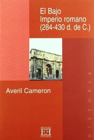 Libro: El Bajo Imperio romano, del 284 al 430 d.C. - Cameron, Averil