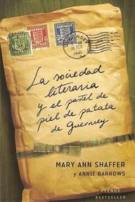 Libro: La sociedad literaria y el pastel de piel de patata de Guernsey - Shaffer, Mary Ann