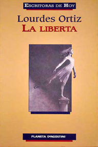 Libro: La liberta - Ortiz, Lourdes