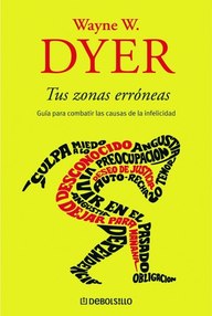 Libro: Tus zonas erróneas - Dyer, Wayne