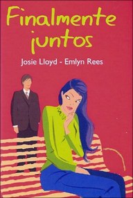 Libro: Jack & Amy - 01 Finalmente juntos - Lloyd, Josie & Rees, Emlyn