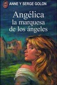 Libro: Angélica - 01 Marquesa de los Ángeles - Golon, Anne & Serge