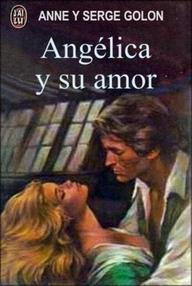 Libro: Angélica - 06 Angélica y su amor - Golon, Anne & Serge