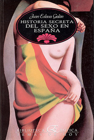 Libro: Historia secreta del Sexo en España - Eslava Galán, Juan