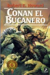 Libro: Conan - 06 Conan el Bucanero - Howard, Robert E.