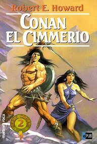Libro: Conan - 02 Conan el Cimmerio - Howard, Robert E.