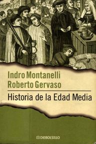 Libro: Historia de la Edad Media - Montanelli, Indro & Gervaso, Roberto