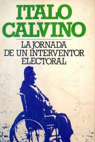 Libro: La jornada de un interventor electoral - Calvino, Italo