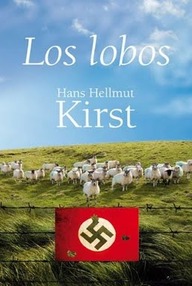 Libro: Los Lobos - Kirst, Hans Hellmut