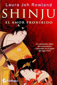 Libro: Sano Ichiro - 01 Shinju, el amor prohibido - Rowland, Laura Joh