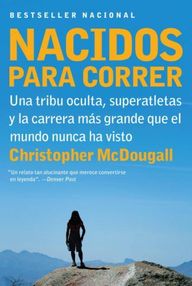 Libro: Nacidos para correr - McDougall, Christopher