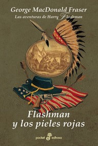 Libro: Flashman - 07 Flashman y los pieles rojas - Fraser, George MacDonald