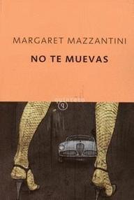 Libro: No te muevas - Mazzantini, Margaret
