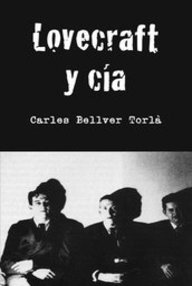 Libro: Lovecraft y cía - Carles Bellver Torlà