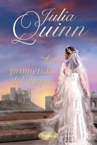 Libro: Dos duques de Wyndham - 02 La prometida del Duque - Quinn, Julia