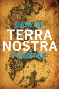 Libro: Terra Nostra - Fuentes, Carlos
