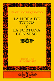 Libro: La hora de todos y la fortuna con seso - Quevedo, Francisco de