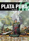 Warhammer 40000: Los Fantasmas de Gaunt - 06 Plata pura