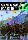 Warhammer 40000: Los Fantasmas de Gaunt - 07 Santa Sabbat Mártir