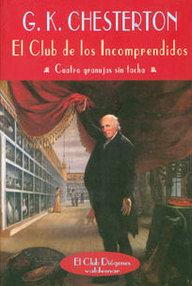 Libro: El club de los incomprendidos. Cuatro granujas sin tacha - Chesterton, Gilbert Keith
