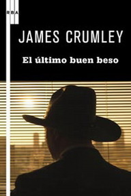 Libro: El último buen beso - Crumley, James