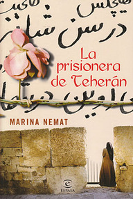 Libro: La prisionera de Teherán - Marina Nemat