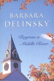 Libro: Regreso a Middle River - Delinsky, Barbara