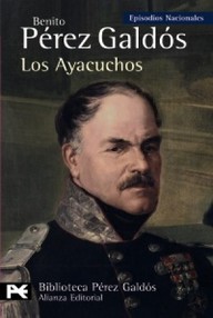 Libro: Episodios nacionales. Tercera serie - 09 Los Ayacuchos - Pérez Galdós, Benito