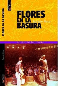 Libro: Flores en la basura - Moso, Roberto