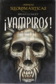 Libro: Crónicas necrománticas - 02 Vampiros - Lumley, Brian