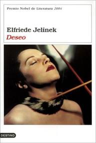 Libro: Deseo - Jelinek, Elfriede