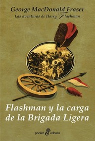 Libro: Flashman - 08 Flashman y la carga de la Brigada Ligera - Fraser, George MacDonald