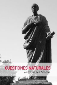 Libro: Cuestiones naturales - Séneca, Lucio Anneo