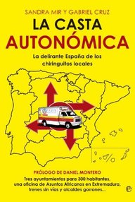 Libro: La casta autonómica - Mir, Sandra & Cruz, Gabriel