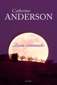Libro: Comanche - 01 Luna comanche - Anderson, Catherine