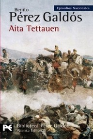 Libro: Episodios nacionales. Cuarta serie - 06 Aita Tettauen - Pérez Galdós, Benito